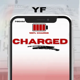 Charged by YF