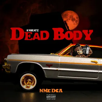 Dead Body by NME DCA