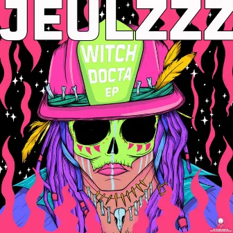 Witch Docta EP by Jeulzzz