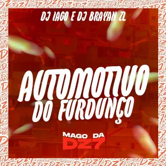 Automotivo do Furdunço by DJ Brayan ZL