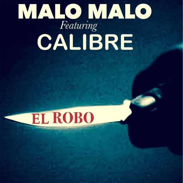 El Robo (feat. Calibre)