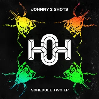 Schedule Two by Johnny 2 Shots