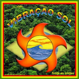 Sinta as Ondas by Vibração Sol