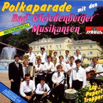 Polkaparade - Instrumental by Bad Gleichenberger Musikanten