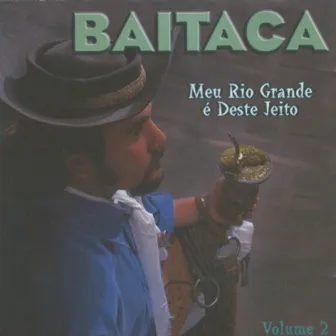 Meu Rio Grande É Desse Jeito by Baitaca