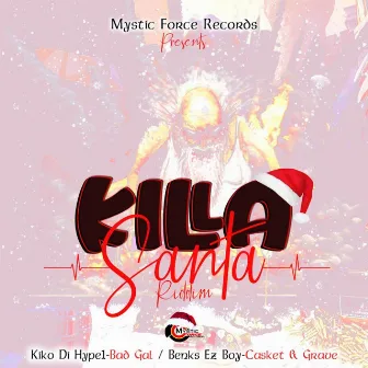 Killa Santa by Benks Ez Boy