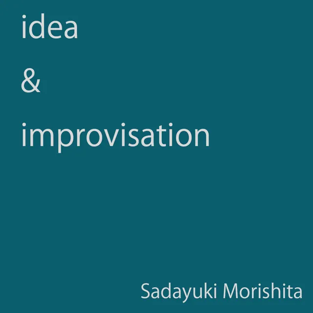 idea & improvisation