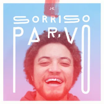 Sorriso Parvo by J-K