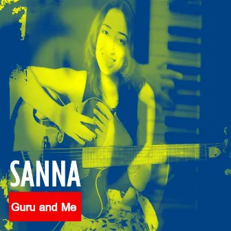 Guru and Me by Sanna