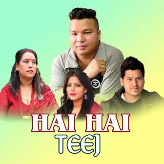 Hai Hai Teej by Hum Gaire