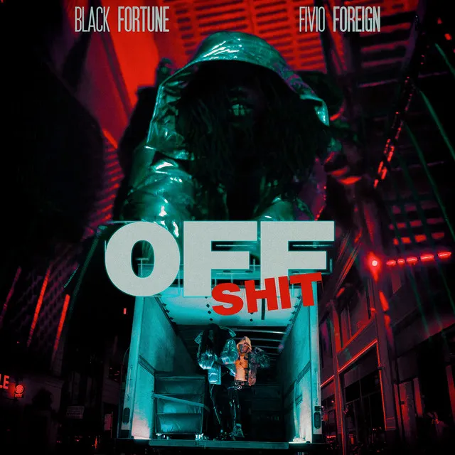 Off Shit (feat. Fivio Foreign)