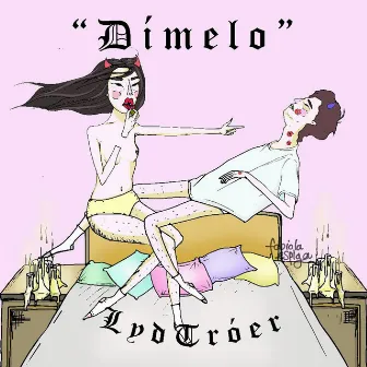 Dímelo by LydTróer