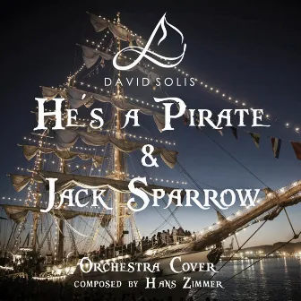 He's a Pirate & Jack Sparrow (From 