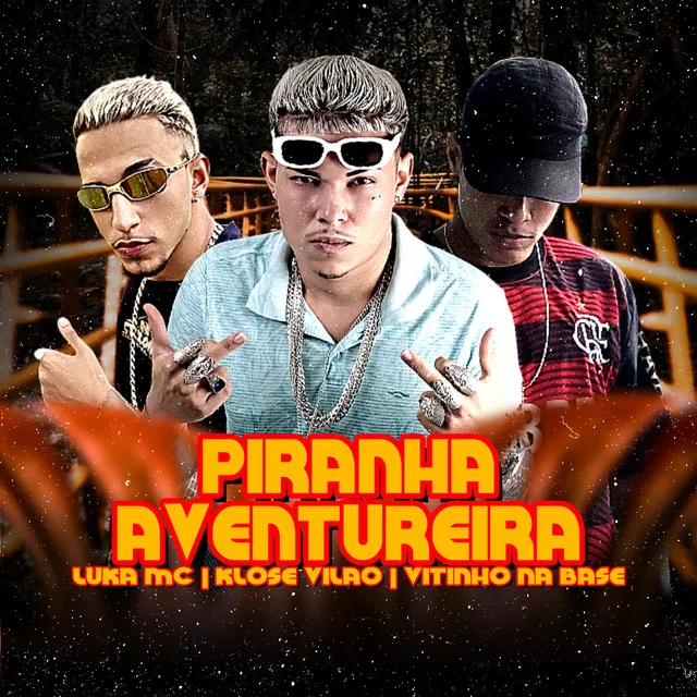 Piranha Aventureira