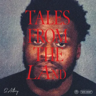 TALES FROM THE LAND by D'Anthony