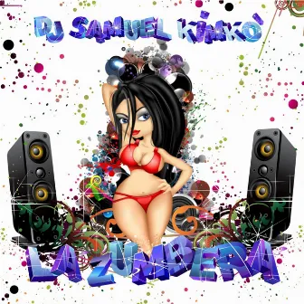 La Zumbera by Dj Samuel Kimkò