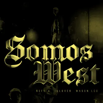 Somos West by wason low cali