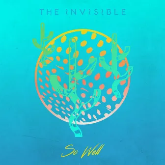 So Well by The Invisible