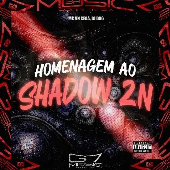 Homenagem ao Shadow Zn by DJ DK6