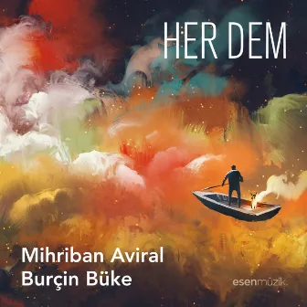 Her Dem by Burçin Büke