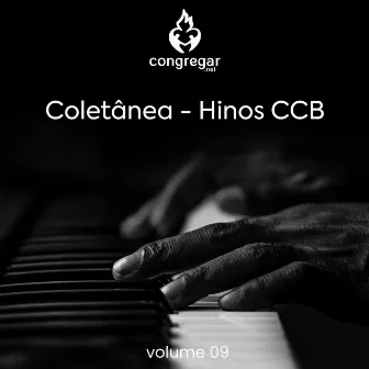 Coletânea: Hinos Ccb, Vol. 09 by Congregar