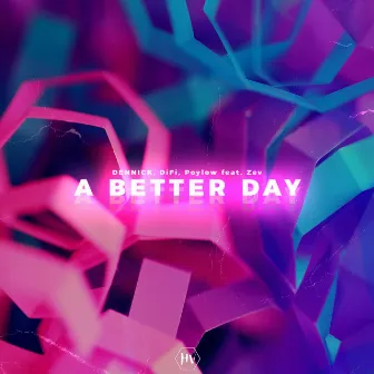 A Better Day by DiFi