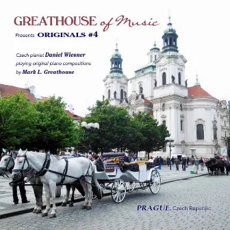 Originals from Prague # 4 (Greathouse of Music Presents) by Mark L. Greathouse