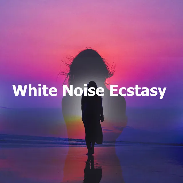 White Noise Ecstasy