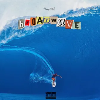 BROADWAVE by Young LM