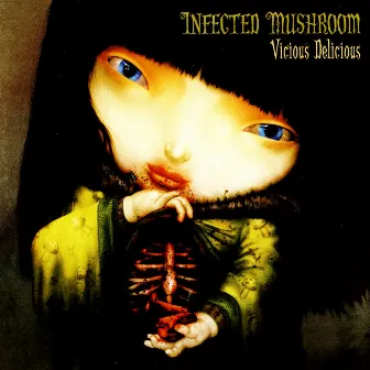 Vicious Delicious by Infected Mushroom