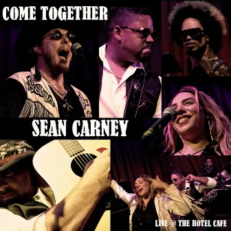 Come Together (Live at the Hotel Cafe) by Sean Carney