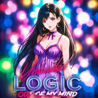 Out Of My Mind by Unleaded Logic