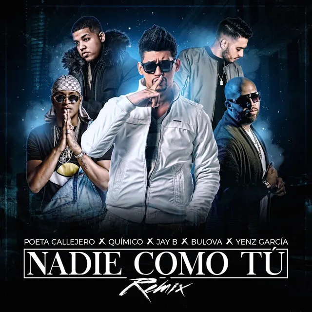 Nadie Como Tú (Remix) (feat. Jay B & Yenz Garcia)