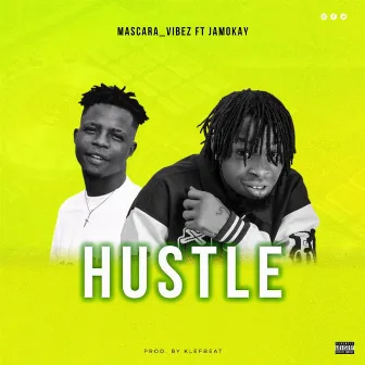 Hustle by Mascara Vibez