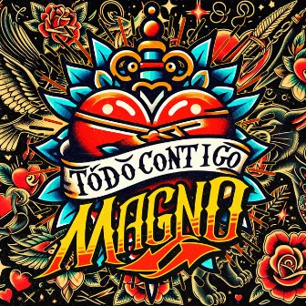 Todo Contigo by Magno