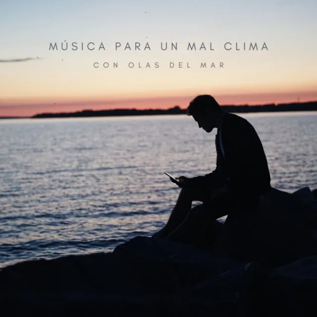 Música Para Un Mal Clima Con Olas Del Mar