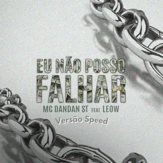 Eu Não Posso Falhar Versão Speed by MC dandan st