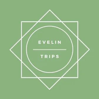 Trips by Evelin