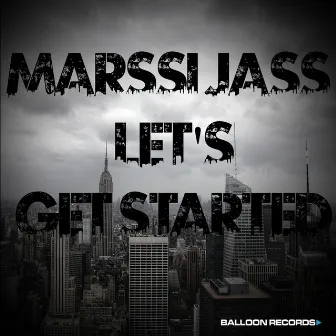 Let's Get Started by Marssi Jass