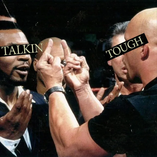 Talking Tough