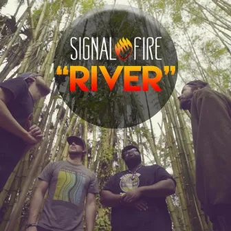 River by Signal Fire