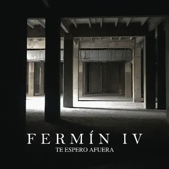 Te Espero Afuera by Fermin IV