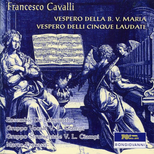 Cavalli: Vespero della B.V. Maria & Vespero delli cinque laudate