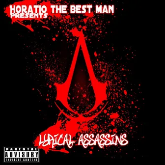 Lyrical Assassins by Horatio The Best Man