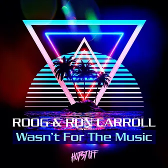 Wasn't For The Music by Ron Carroll