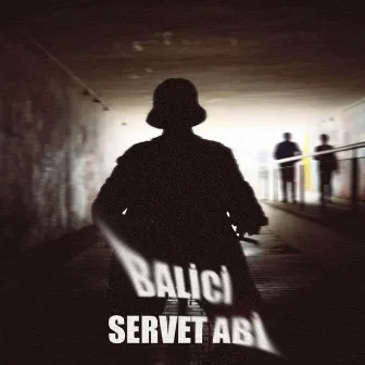 Balici Servet Abi by HAKO