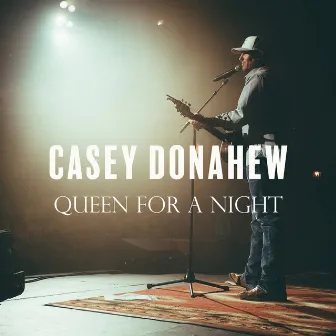 Queen for a Night by Casey Donahew