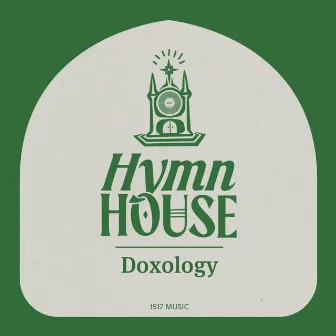 Doxology (Hymn House) by Unknown Artist