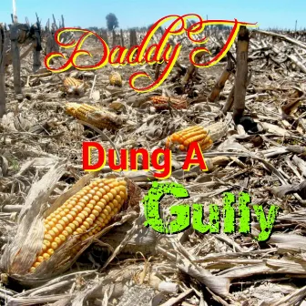 Dung a Gully by Daddy T