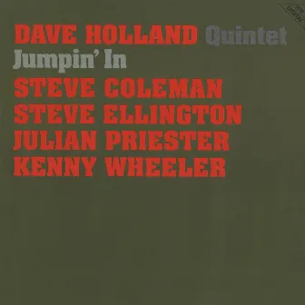 Jumpin' In by Dave Holland Quintet